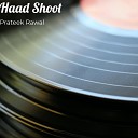 Prateek Rawal - Haad Shoot