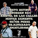 Neto Reyno desorden kdc se or perez kartel de las calles feat mister demente sr alvarado… - Oldies Rap Despues de las Diez