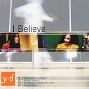 YAKI DA - I Believe Alternative Radio Mix