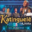 Katinguel feat Grupo Pixote - Pra Gente Matar a Saudade Ao Vivo
