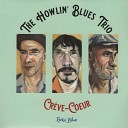 The Howlin Blues Trio - Last Call