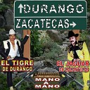 El Tigre De Durango El Jaguar De Zacatecas El Jaguar De… - El Federal de Caminos