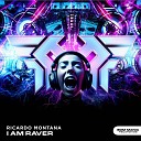 Ricardo Montana - I Am Raver Extended Mix