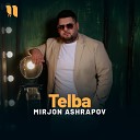 Mirjon Ashrapov - Telba