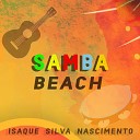 ISAQUE SILVA NASCIMENTO - Samba Beach