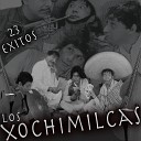 Los Xochimilcas - La Bervena de las Palomas