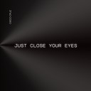 DIEGO CRUZ - Just Close Your Eyes