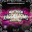 MC BM OFICIAL MC FERA DJ FALK ORIGINAL DJ P4K - Montagem Kardecismo Aer lito 2 0