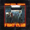 Trxshxv YOUNG MAFIN - Fight club