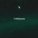 Tasmabasco - Это не любовь