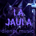 Dienpi Music - La Jaula