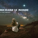 Richard Le Monde - Never Excuse Yourself