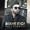 Ali Lohrasbi - Booye Eydi