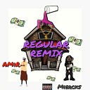AMiR feat Miercks - Regular Remix feat Miercks