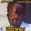 Tobiloba jayboy feat Jide alayo - Dilemma feat Jide alayo