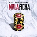 DChampion feat Intokble wildey - Mala Ficha