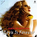 Ken Martina - Love is forever Instrumental Mix