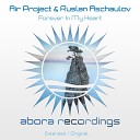 Air Project Ruslan Aschaulov - Forever in My Heart