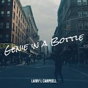 Larry L Campbell - Genie in a Bottle