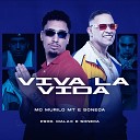 Soneca MC Murilo MT - Viva L Vida