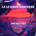La Leyenda Ranchera - Besos Y Cerezas