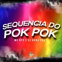 MC RF3 DJ Bong PSA - Sequencia do Pok Pok