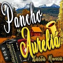 Pancho y Aurelia - A Flor de Tierra