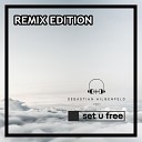 Sebastian Hilgenfeld - Set U Free Michal Kozuch Club Remix
