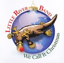 Little River Band - You Make It Feel Like Christmas