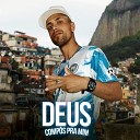 MC Naldinho Sincero - Deus Comp s pra Mim