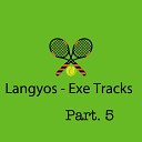 Langyos Exe Tracks - Deephouse