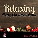 Blues Christmas - Vibes Of Christmas Eve