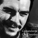 Ансамбль Гренада - Comandante Che Guevara
