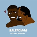 eoyuri danthek - Balenciaga