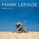 Mark Lepage - Don t Leave Me Alone