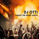 DJ Otti - Dance the Night Away