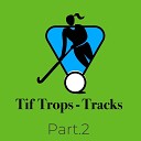Tif Trops Tracks - Bamboo