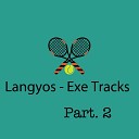Langyos Exe Tracks - The Past