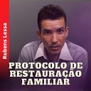 Rubens Lessa - Protocolo de Restaura o Familiar