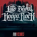 Luis Badyl feat Koopa Rock Federico Pocamadre - Rebeldes Sin Causa Troyanos