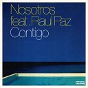 Nosotros feat Raul Paz - Contigo Tiefschwarz Club Vocal Mix