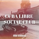 Cuba Libre Social Club - Amor Verdadero