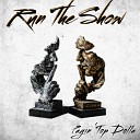 Payin Top Dolla - Run the Show