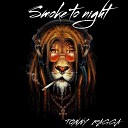 Tonny Ragga - Smoke to Night