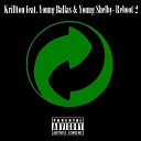 Krillton feat Young Ballas Young Shelby - Reboot 2