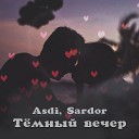 Asdi Sardor - Темный вечер