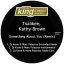 Tsalikee Kathy Brown - Something About You Dj Kone Marc Palacios Radio…