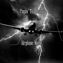 Payin Top Dolla - Airplane Mode