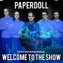 PaperDoll - Welcome to the Show Live