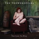 The Snowdroppers - Good Drugs Bad Women